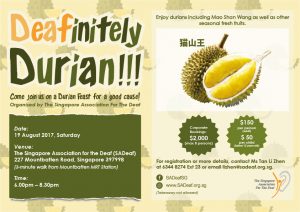 Deafinitely Durian – For a good cause! – The Singapore Association for