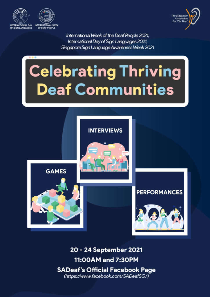 A poster with the names, theme and thematic content for the International Week of the Deaf People 2021. It includes the dates and time of posts on the SADeaf's official Facebook page.
